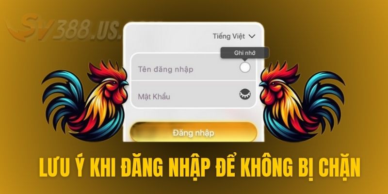 Lưu ý để đăng nhập dễ dàng