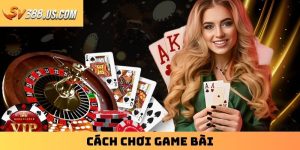 Cách Chơi Game Bài Trực Tuyến Chi Tiết Từ A-Z Cho Tay Mơ