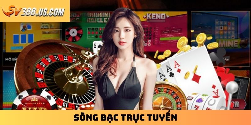 Khám Phá Sòng Bạc Trực Tuyến Đẳng Cấp Top Đầu Hiện Nay